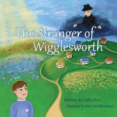 The Stranger of Wigglesworth 0578985535 Book Cover
