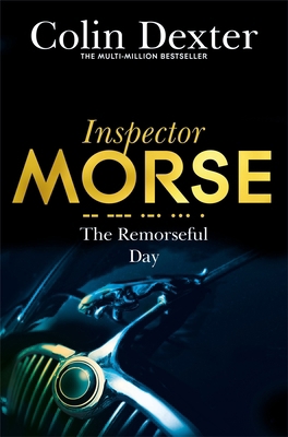 The Remorseful Day (Inspector Morse Series) [Pa... 1447299280 Book Cover