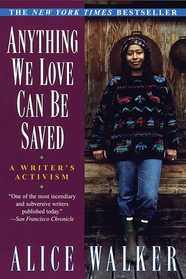 Anything We Love Can Be Saved: A Writer's Activism 0345407962 Book Cover
