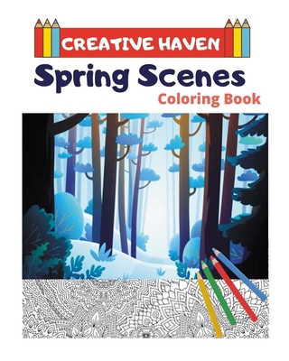 Creative Haven Spring Scenes Coloring Book (Cre... 1661393861 Book Cover