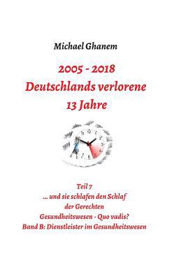 2005 - 2013: Deutschlands verlorene 13 Jahre: T... [German] 3748258941 Book Cover
