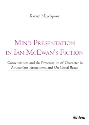 Mind Presentation in Ian McEwan's Fiction: Cons... 3838210298 Book Cover