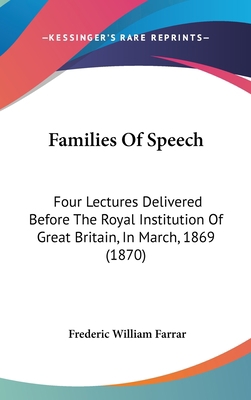 Families of Speech: Four Lectures Delivered Bef... 1436934664 Book Cover