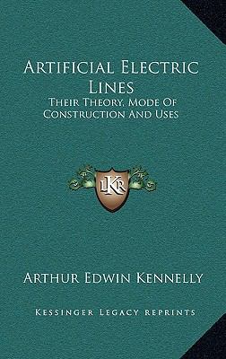 Artificial Electric Lines: Their Theory, Mode O... 1163513822 Book Cover
