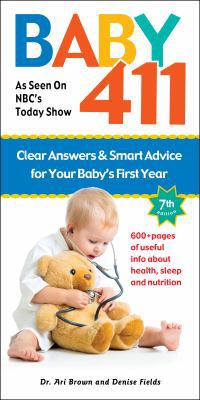 Baby 411: Clear Answers and Smart Advice for Yo... 1889392561 Book Cover