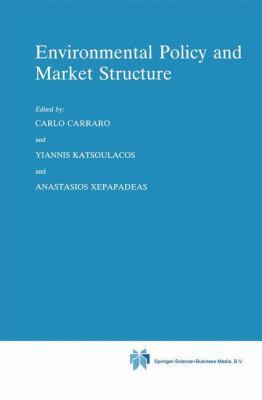 Environmental Policy and Market Structure 0792336569 Book Cover