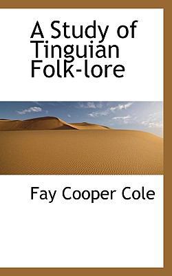 A Study of Tinguian Folk-Lore 1116902370 Book Cover