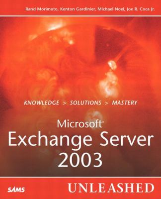 Microsoft Exchange Server 2003 Unleashed 0672325810 Book Cover