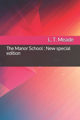 The Manor School: New special edition B088LBZT7J Book Cover