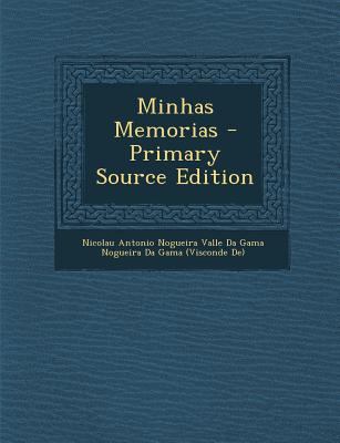 Minhas Memorias [Portuguese] 1294605542 Book Cover