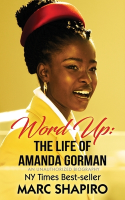 Word Up: The Life of Amanda Gorman 1626015910 Book Cover