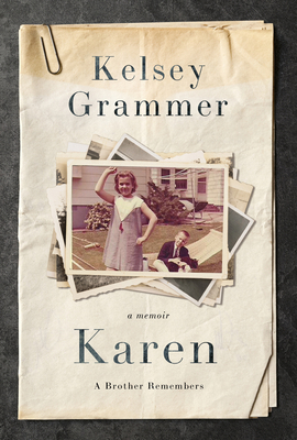 Karen: A Brother Remembers 1400252822 Book Cover