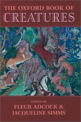 The Oxford Book of Creatures 0192142267 Book Cover