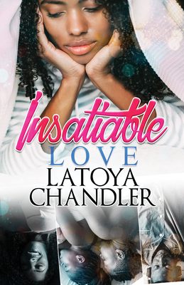 Insatiable Love 1645561860 Book Cover