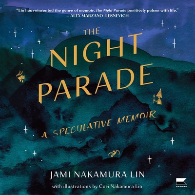 The Night Parade: A Speculative Memoir B0CBWJM6CF Book Cover