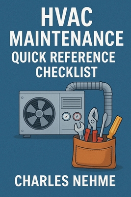 Hvac maintenance Quick reference checklist, too... B0FPDLQW3Z Book Cover
