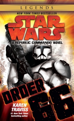 Order 66: Star Wars Legends (Republic Commando)... B0073P9XV2 Book Cover