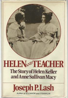 Helen and Teacher: The Story of Helen Keller an... 0440036542 Book Cover