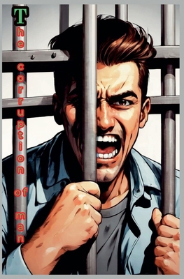 The corruption of man B0DNNMJV6G Book Cover