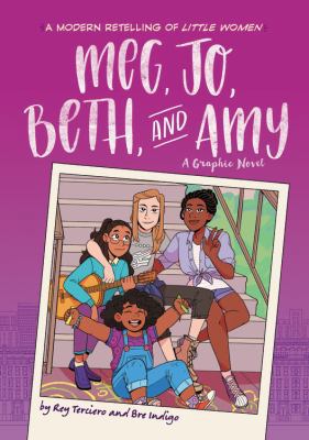 Meg, Jo, Beth, and Amy: A Graphic Novel: A Mode... 0316522864 Book Cover