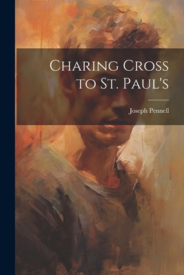 Charing Cross to St. Paul's 1022122622 Book Cover