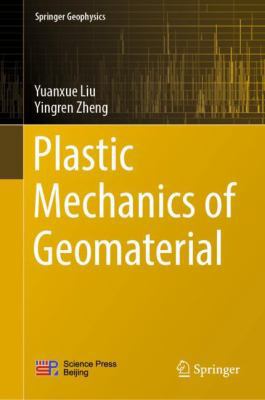 Plastic Mechanics of Geomaterial 9811337527 Book Cover