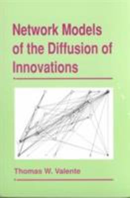 Network Models of the Diffusion of Innovations 1881303225 Book Cover