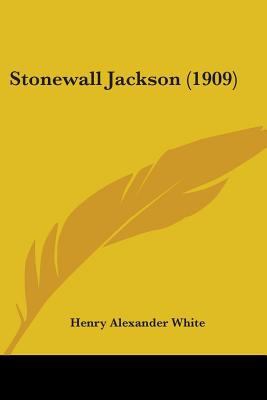 Stonewall Jackson (1909) 0548638934 Book Cover