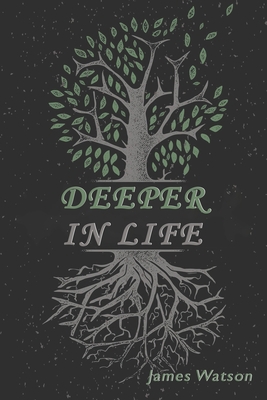 Deeper In Life 1957054360 Book Cover