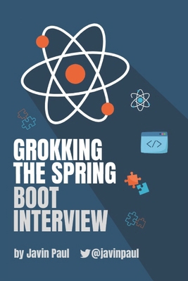 Grokking The Spring Boot Interview B0BD24W2XY Book Cover
