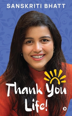Thank You Life! B0CQNRG53N Book Cover