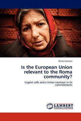 Is the European Union relevant to the Roma comm... 3845439270 Book Cover