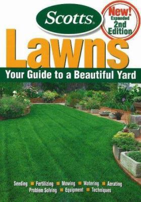 Scotts Lawns: Your Guide to a Beautiful Yard 0696229692 Book Cover