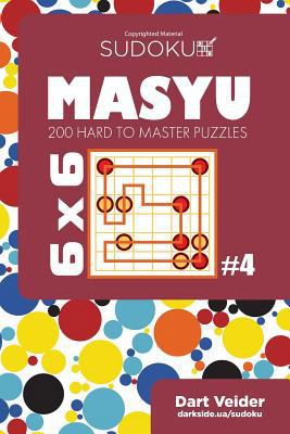 Sudoku Masyu - 200 Hard to Master Puzzles 6x6 (... 1543154514 Book Cover