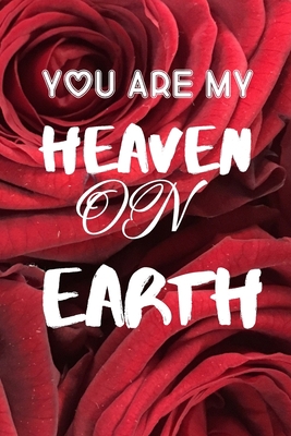 You Are My Heaven on Earth: special birthday an... B0849T1LCV Book Cover