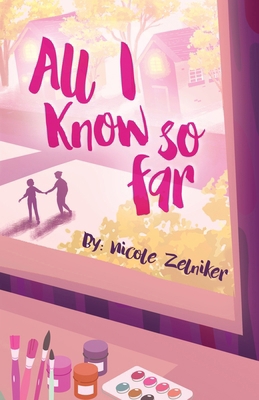 All I Know So Far 1952969247 Book Cover