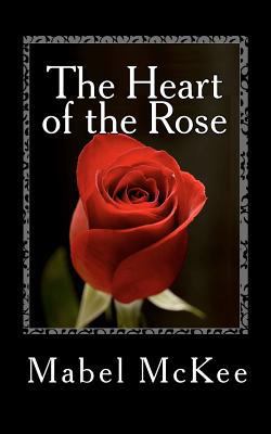 The Heart of the Rose 1611043514 Book Cover