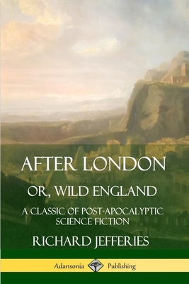 After London, Or, Wild England: A Classic of Po... 0359727638 Book Cover