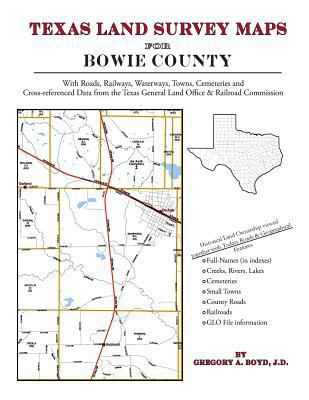 Texas Land Survey Maps for Bowie County 1420351982 Book Cover