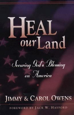 Heal Our Land: Securing God's Blessings on America 0800756290 Book Cover