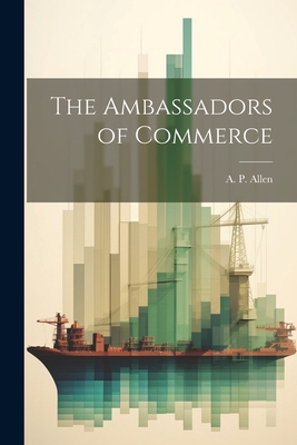 The Ambassadors of Commerce 1021958646 Book Cover