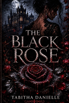 The Black Rose B0H31JFVQC Book Cover