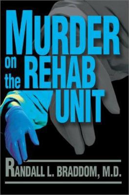 Murder on the Rehab Unit 0595237347 Book Cover