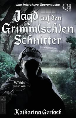 Jagd auf den Grimm(sch)en Schnitter: Wähle den ... [German] 3956810864 Book Cover