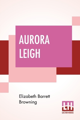 Aurora Leigh 938956025X Book Cover