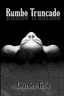 Rumbo truncado [Spanish] B087SKQ82L Book Cover