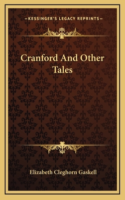 Cranford and Other Tales 1163461377 Book Cover