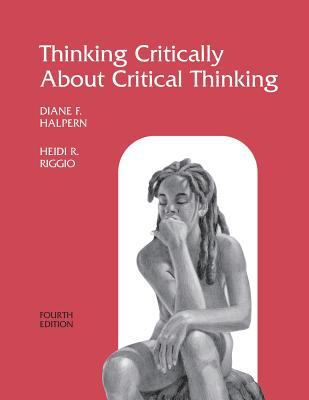 Thinking Critically About Critical Thinking: A ... 0805844821 Book Cover