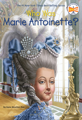 Who Was Marie Antoinette? 0448483106 Book Cover