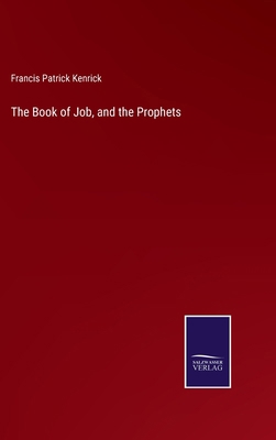 The Book of Job, and the Prophets 3375124813 Book Cover
